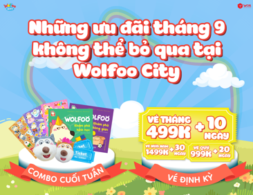 Những ưu đãi tháng 9 không thể bỏ qua tại Wolfoo City